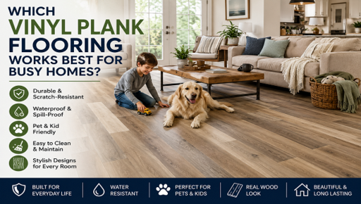 Vinyl plank flooring for busy homes.png